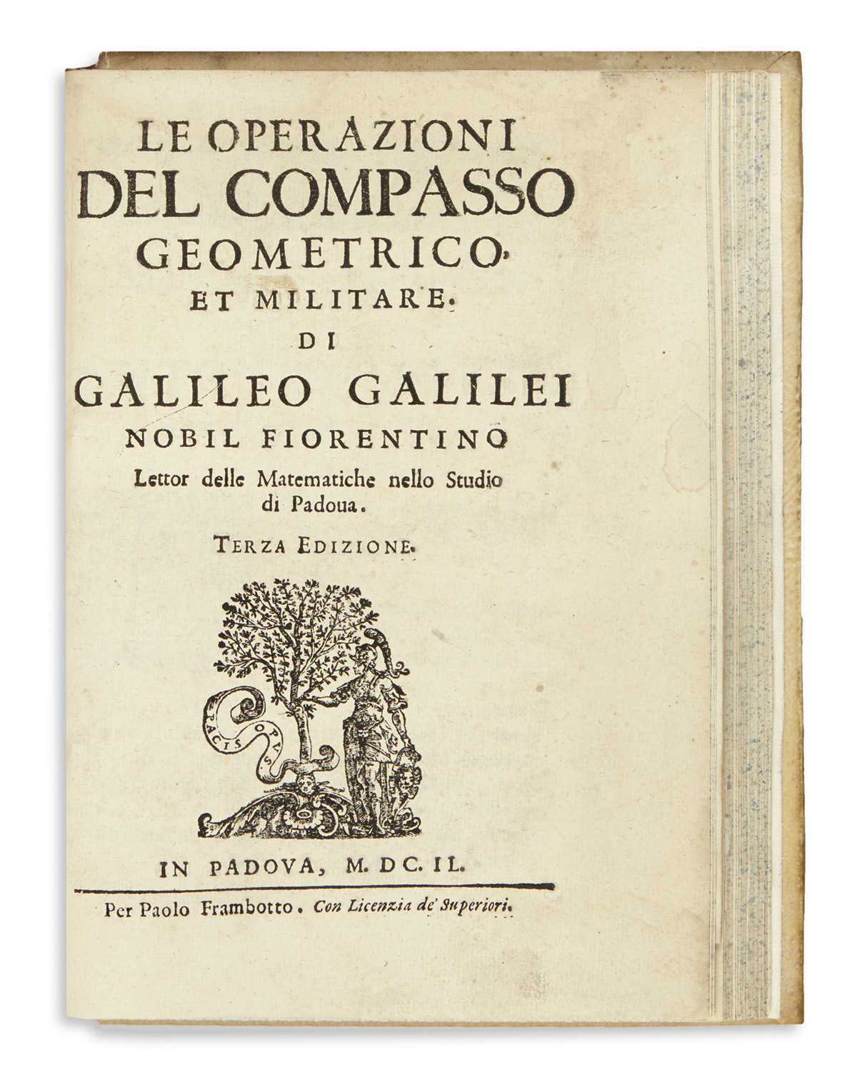 GALILEI, GALILEO. Dialogo . . . sopra i Due Massimi Sistemi del Mondo. 1632. Lacks frontispiece + Le Operazioni del Compasso. 1649